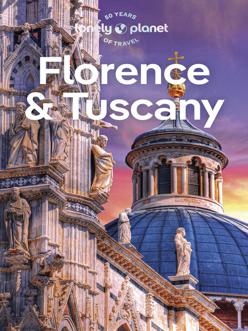 Title details for Lonely Planet Florence & Tuscany by Angelo Zinna - Available